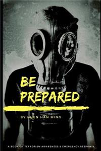 Be Prepared