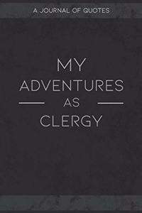 My Adventures As Clergy