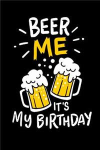 Beer Me, It's My Birthday: 120 Pages I 6x9 I Cornellnotes I Funny Alcohol And Drinking Birthday Gifts