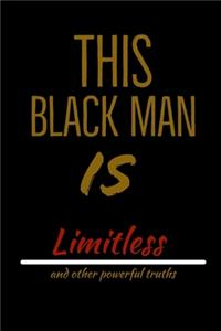 This Black Man Is Limitless