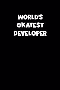World's Okayest Developer Notebook - Developer Diary - Developer Journal - Funny Gift for Developer