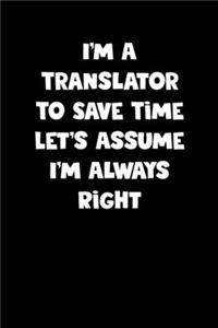 Translator Notebook - Translator Diary - Translator Journal - Funny Gift for Translator