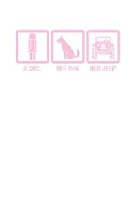 A Girl Her Dog Her Jeep: Jeep Dotted Line White Notebook / Journal Gift (6 x 9 - 120 pages)