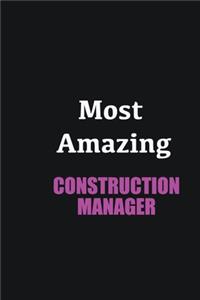 Most Amazing Construction Manager