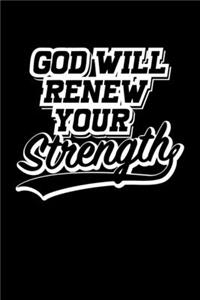 God Will Renew Your Strength