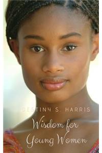 Wisdom for Young Women