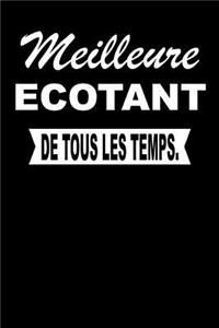 Meilleure Ecotant de Tous Les Temps.