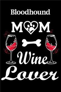 Bloodhound Mom Wine Lover