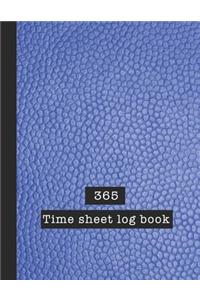 365 Time sheet Log Book: Time sheet journal for employees or employers to record daily and weekly hours work and allocate wages earned quickly and easily - Blue leather effe