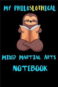 My Philoslothical Mixed Martial Arts Notebook