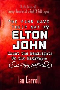 Fans Have Their Say #7 Elton John