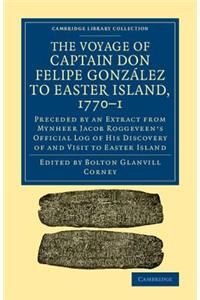Voyage of Captain Don Felipe González to Easter Island, 1770-1