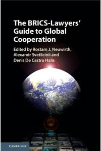 The BRICS-Lawyers' Guide to Global Cooperation