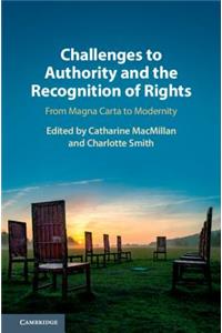 Challenges to Authority and the Recognition of Rights