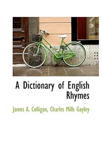 A Dictionary of English Rhymes