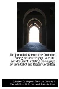 The Journal of Christopher Columbus (During His First Voyage, 1492-93) and Documents Relating the Vo