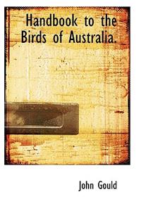 Handbook to the Birds of Australia.