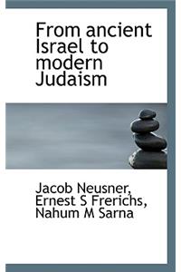 From Ancient Israel to Modern Judaism