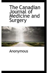 The Canadian Journal of Medicine and Surgery