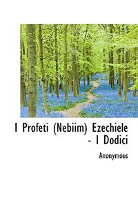 I Profeti (Nebiim) Ezechiele - I Dodici