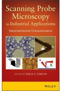 Scanning Probe Microscopy in Industrial Applications