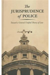 The Jurisprudence of Police