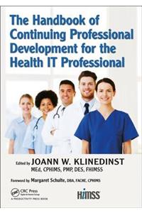 Handbook of Continuing Professional Development for the Health It Professional