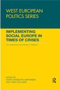 Implementing Social Europe in Times of Crises