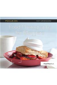 Focus on Food Photography for Bloggers