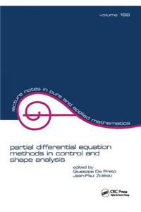 Partial Differential Equation Methods in Control and Shape Analysis