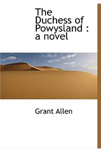 The Duchess of Powysland