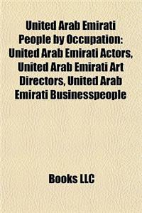 United Arab Emirati People by Occupation: United Arab Emirati Actors, United Arab Emirati Art Directors, United Arab Emirati Businesspeople