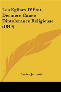 Les Eglises D'Etat, Derniere Cause Dintolerance Religieuse (1849)