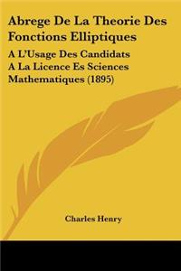 Abrege De La Theorie Des Fonctions Elliptiques