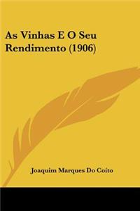 As Vinhas E O Seu Rendimento (1906)