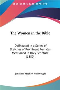 The Women in the Bible