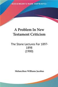 A Problem in New Testament Criticism