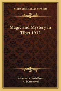 Magic and Mystery in Tibet 1932