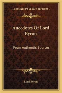 Anecdotes of Lord Byron