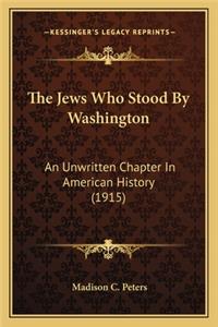 Jews Who Stood By Washington