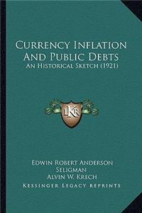 Currency Inflation And Public Debts
