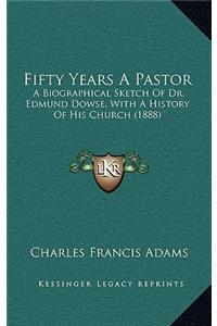 Fifty Years a Pastor