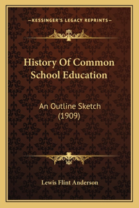 History Of Common School Education