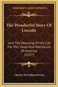 The Wonderful Story Of Lincoln