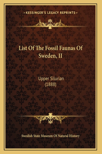 List Of The Fossil Faunas Of Sweden, II