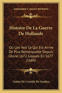 Histoire De La Guerre De Hollande