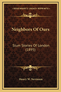Neighbors Of Ours