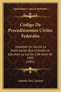 Codigo De Procedimientos Civiles Federales