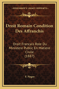 Droit Romain Condition Des Affranchis