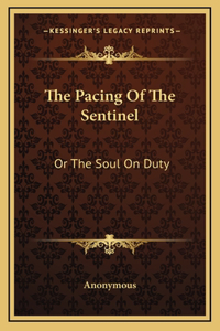 The Pacing Of The Sentinel